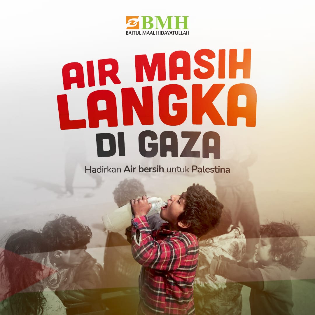 Setetes AIr Bersih Darimu = Sumber Harapan Untuk Palestina